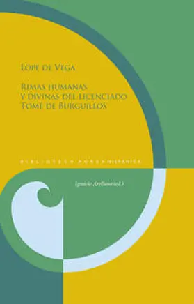 Arellano / Vega |  Rimas humanas y divinas del licenciado Tomé de Burguillos | Buch |  Sack Fachmedien