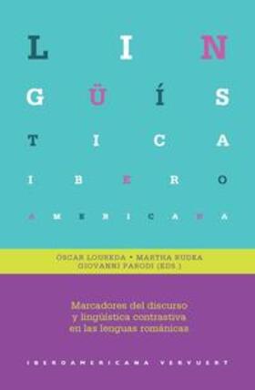 Loureda / Rudka / Parodi |  Marcadores del discurso y lingüística contrativa en las leng | Buch |  Sack Fachmedien