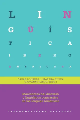 Loureda Lamas / Loureda / Rudka |  Marcadores del discurso y lingüística contrastiva en las lenguas románicas | eBook | Sack Fachmedien