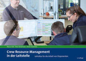 Rall / Dieckmann / Hackstein |  Crew Resource Management in der Leitstelle | Buch |  Sack Fachmedien