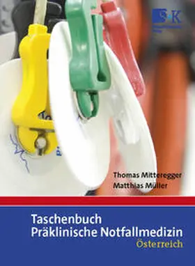 Mitteregger / Müller |  Taschenbuch Präklinische Notfallmedizin | Buch |  Sack Fachmedien