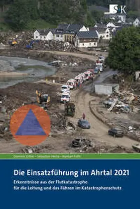 Gißler / Herbe / Fathi |  Die Einsatzführung im Ahrtal 2021 | Buch |  Sack Fachmedien