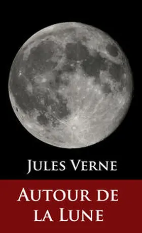 Verne |  Autour de la Lune | eBook | Sack Fachmedien