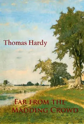 Hardy |  Far from the Madding Crowd | eBook | Sack Fachmedien