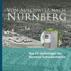 Schmidt / Hotze / Windsheimer |  Von Nürnberg nach Auschwitz | Buch |  Sack Fachmedien