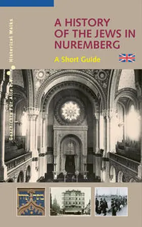 Schmidt / Windsheimer |  A History of the Jews in Nuremberg | Buch |  Sack Fachmedien