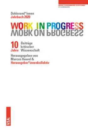 Hawel / Herausgeber*innenkollektiv |  WORK IN PROGRESS. WORK ON PROGRESS. | Buch |  Sack Fachmedien