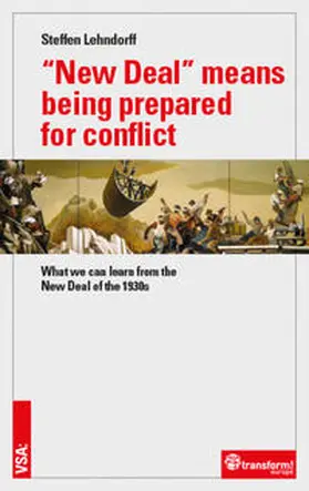 Lehndorff |  “New Deal” means being prepared for conflict | Buch |  Sack Fachmedien