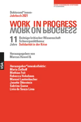 Hawel / Herausgeber*innen-Kollektiv / Dalhoff | WORK IN PROGRESS. WORK ON PROGRESS. | Buch | 978-3-96488-133-5 | sack.de