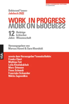 Hawel / Khorshidi | WORK IN PROGRESS. WORK ON PROGRESS | Buch | 978-3-96488-166-3 | sack.de