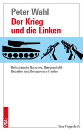 Wahl |  Der Krieg und die Linken | Buch |  Sack Fachmedien