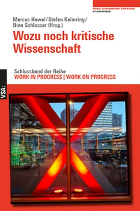 Hawel / Kalmring / Schlosser |  Wozu noch kritische Wissenschaft | Buch |  Sack Fachmedien