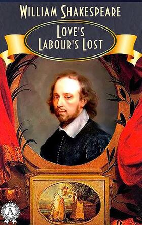 Shakespeare |  Love's Labour's Lost | eBook | Sack Fachmedien