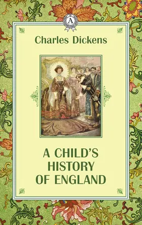 Dickens |  A child's history of England | eBook | Sack Fachmedien