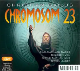 Gailus |  Chromosom 23 - Eine Thriller-Satire | Sonstiges |  Sack Fachmedien