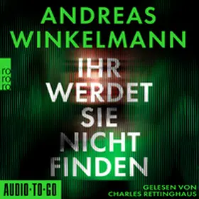 Winkelmann |  Ihr werdet sie nicht finden | Sonstiges |  Sack Fachmedien