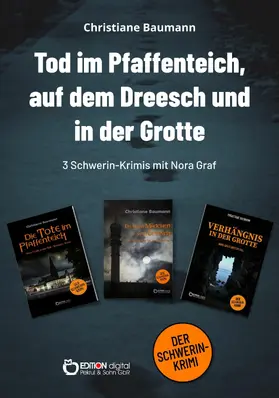 Baumann |  Tod im Pfaffenteich, auf dem Dreesch und in der Grotte | eBook | Sack Fachmedien