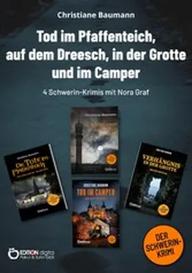 Baumann |  Tod im Pfaffenteich, auf dem Dreesch, in der Grotte und im Camper | eBook | Sack Fachmedien