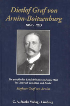 Arnim-Boitzenburg |  Dietlof Graf von Arnim-Boitzenburg | Buch |  Sack Fachmedien