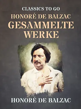 de Balzac |  Honoré de Balzac  Gesammelte Werke | eBook | Sack Fachmedien