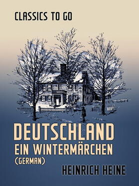 Heine |  Deutschland Ein Wintermärchen (German) | eBook | Sack Fachmedien