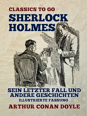 Doyle |  Sherlock Holmes - Sein letzter Fall und andere Geschichten, illustrierte Fassung | eBook | Sack Fachmedien