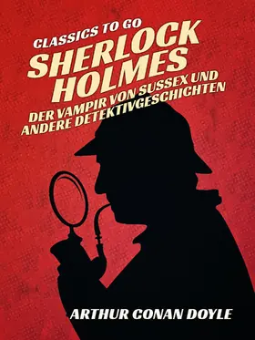 Doyle |  Sherlock Holmes - Der Vampir von Sussex und andere Detektivgeschichten | eBook | Sack Fachmedien