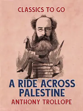 Trollope |  A Ride Across Palestine | eBook | Sack Fachmedien