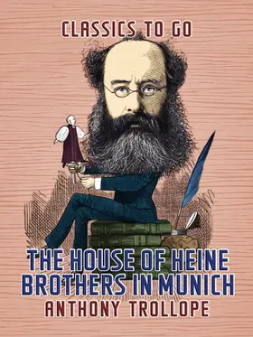 Trollope |  The House of Heine Brothers in Munich | eBook | Sack Fachmedien