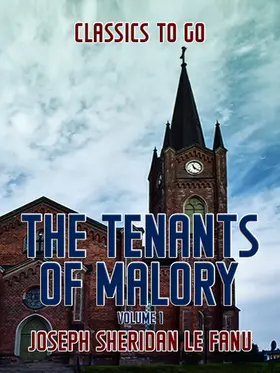 Le Fanu |  The Tenants of Malory, Volume 1 | eBook | Sack Fachmedien