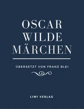 Wilde |  Märchen (Übersetzt von Franz Blei) | Buch |  Sack Fachmedien