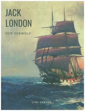 London |  Jack London: Der Seewolf | Buch |  Sack Fachmedien