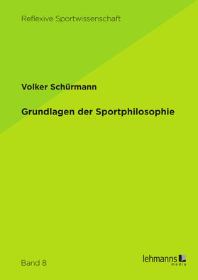 Schürmann |  Grundlagen der Sportphilosophie | eBook | Sack Fachmedien