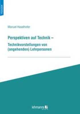 Haselhofer |  Perspektiven auf Technik | Buch |  Sack Fachmedien