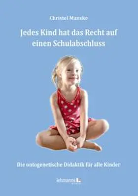 Manske | Jedes Kind hat das Recht auf einen Schulabschluss | Buch | 978-3-96543-488-2 | sack.de