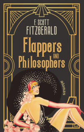 Fitzgerald |  Flappers and Philosophers. F. Scott Fitzgerald (englische Ausgabe) | Buch |  Sack Fachmedien