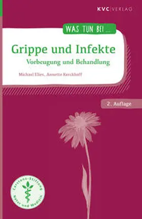 Elies / Kerckhoff |  Grippe und Infekte | Buch |  Sack Fachmedien