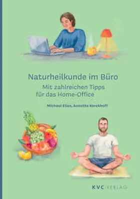 Elies / Kerckhoff |  Naturheilkunde im Büro | Buch |  Sack Fachmedien