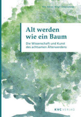 Altner / Ottensmeier |  Alt werden wie ein Baum | Buch |  Sack Fachmedien