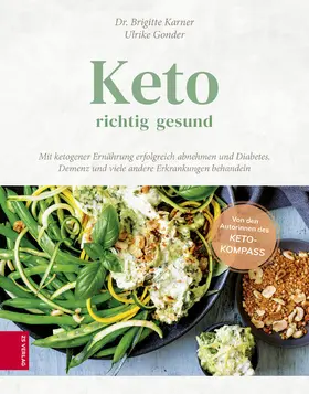 Karner / Gonder |  Keto - richtig gesund | eBook | Sack Fachmedien