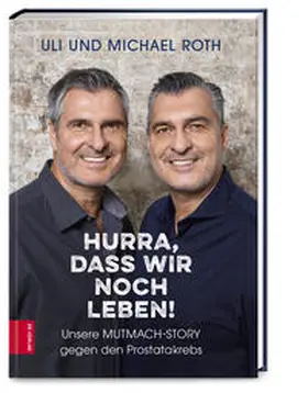 Roth / Ludwig |  Hurra, dass wir noch leben! | Buch |  Sack Fachmedien