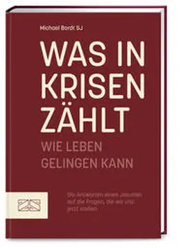 Bordt |  Was in Krisen zählt | Buch |  Sack Fachmedien