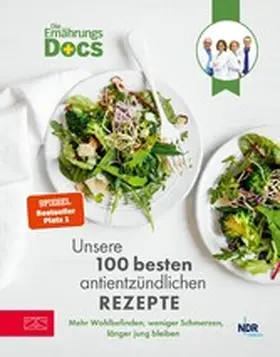 Riedl / Andresen / Schäfer |  Die Ernährungs-Docs - Unsere 100 besten antientzündlichen Rezepte | eBook | Sack Fachmedien