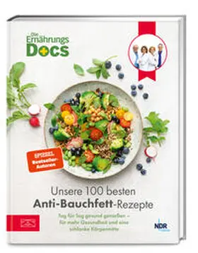 Riedl / Andresen / Klasen |  Die Ernährungs-Docs - Unsere 100 besten Anti-Bauchfett-Rezepte | Buch |  Sack Fachmedien