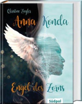 Ziegler |  Anna Konda - Engel des Zorns (Band 1. der spannenden Romantasy-Trilogie) | Buch |  Sack Fachmedien