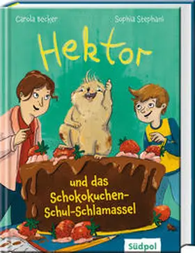 Becker |  Hektor und das Schokokuchen-Schul-Schlamassel | Buch |  Sack Fachmedien