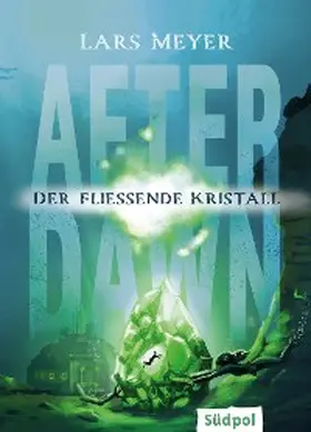 Meyer |  After Dawn - Der fließende Kristall | eBook | Sack Fachmedien