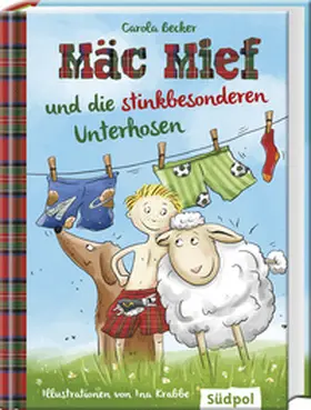 Becker |  Mäc Mief und die stinkbesonderen Unterhosen | Buch |  Sack Fachmedien