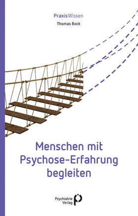 Bock |  Menschen mit Psychose-Erfahrung begleiten | eBook | Sack Fachmedien