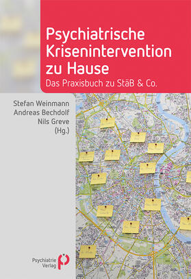 Weinmann / Bechdolf / Greve |  Psychiatrische Krisenintervention zu Hause | eBook | Sack Fachmedien